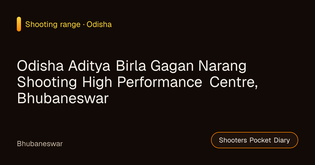 Odisha Aditya Birla Gagan Narang Shooting High Performance…